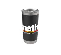 Divertente matematica dicendo l'unico soggetto che conta Bicchiere termico in acciaio inox doppia parete