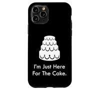 Divertente matrimonio Guest Cake Lover I'm Just Here For The Cake Custodia per iPhone 11 Pro