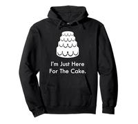 Divertente Matrimonio Guest Cake Lover I'm Just Here for The Cake Felpa con Cappuccio
