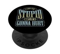 Divertente Meccanico può riparare Stupido Il suo Gonna Hurt PopSockets PopGrip Adesivo