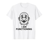 Divertente Melting Face I Am Functioning Strano Meme Graphic Maglietta