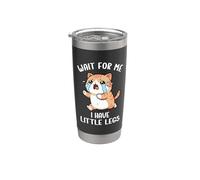 Divertente meme sui gatti con gambe corte Aspettami, ho le gambe piccole Bicchiere termico in acciaio inox doppia parete