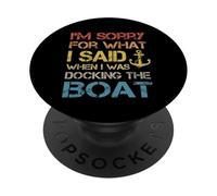 Divertente, mi dispiace per quello che ho detto quando stavo attraccando la barca PopSockets PopGrip Adesivo