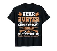 Divertente Modo di Caccia Cooler Bear Hunter Maglietta
