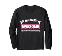 Divertente Moglie Citazione My Husband Is Awesome Yes He Bought Me This Maglia a Manica