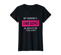 Divertente Moglie Citazione My Husband Is Awesome Yes He Bought Me This Maglietta