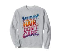 Divertente Muddy Capelli Non Care Mud Run Queen Mudder Sistas Bambini Felpa