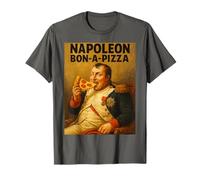 Divertente Napoleon Bon-A-Pizza Divertente Gioco di Parole Meme per Gli Amanti della Storia Maglietta