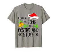 Divertente Natale Look At Me Being all Festive And Stuff Maglietta