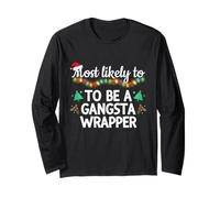 Divertente Natale più probabile Che Sia Un Gangsta Wrapper Maglia a Manica