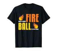 Divertente nel dubbio Fireball La stanza Fireball Gli amanti Maglietta