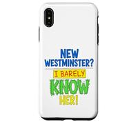 Divertente New Westminster Conosco a malapena il suo scherzo Custodia per iPhone XS Max