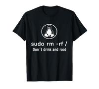 Divertente Non Bere e Radice Linux Admin Sudo RM RF Linux Maglietta