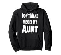 Divertente Non Farmi Ottenere mia Zia Corrispondente Famiglia Nipote Nipote Felpa con Cappuccio