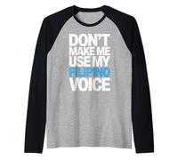Divertente Non Farmi Usare la mia Voce dicendo Umorismo filippino bavaglio Maglia con Maniche Raglan