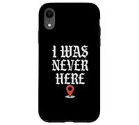 Divertente non sono mai stato qui | Geolocalizzazione Custodia per iPhone XR