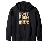 Divertente Non Spingere i Cavalli dicendo Cowboy Umorismo Donne Uomini Felpa con Cappuccio