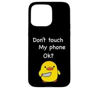Divertente Non Toccare Il Mio Telefono Meme Del Papero Custodia per iPhone 15 Pro Max