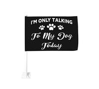 Divertente "Oggi parlo solo con il mio cane", regalo per auto, 12 x 18, bandiere per auto, decorazione per finestrini auto, impermeabili, con clip per finestrini bifacciali, anti-scolorimento, con cli