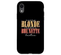 Divertente ogni bionda ha bisogno di un bestie bruna Custodia per iPhone XR
