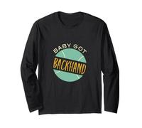 Divertente Padel Baby Got Backhand Maglia a Manica