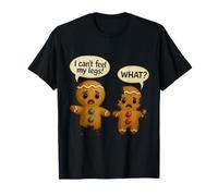 Divertente pan di zenzero I Can't Feel My Legs Natale Humor Maglietta