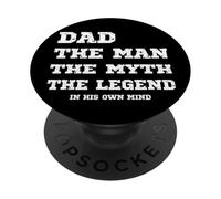Divertente papà L'uomo Il mito La leggenda nella sua mente Umorismo PopSockets PopGrip Adesivo