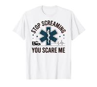 Divertente paramedico EMT Smettere di Urlare Maglietta