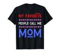 Divertente Patriottico 4 luglio Le Mie Persone preferite Mi Chiamano Mamma Amore Maglietta