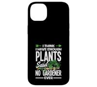 Divertente penso di avere abbastanza piante che non hanno mai detto che nessun giardiniere Custodia per iPhone 14 Plus
