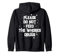 Divertente per Favore Non Date da Mangiare alle puttane Felpa con Cappuccio
