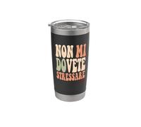 divertente per uomini e donne che non devi stressarmi grazie Bicchiere termico in acciaio inox doppia parete