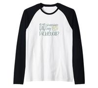 Divertente Pickleball ha Detto Qualcuno Pickleball Maglia con Maniche Raglan