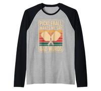 Divertente Pickleball Mi Fa Dire Cattive Parole dicendo Umorismo Maglia con Maniche Raglan
