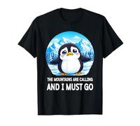 Divertente Pinguino Meme Triste Penguin The Mountains Are Calling Maglietta