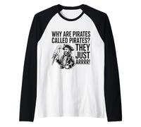 Divertente pirata scherzo pappagalli per gli amanti del mare e umorismo nautico Maglia con Maniche Raglan