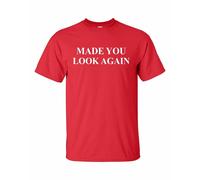Divertente Politica Made You Look Again Adulto T-Shirt Manica Corta