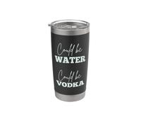 Divertente potrebbe essere l'acqua potrebbe essere vodka bere donne uomini Bicchiere termico in acciaio inox doppia parete