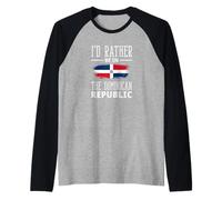 Divertente, preferirei Essere nella Repubblica Dominicana Maglia con Maniche Raglan