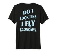 Divertente Prima Classe Mi Sembro Volo Economia (Arte sul Retro) Maglietta Premium