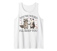 Divertente Procione Possum Sei Strano I'll Keep You Cute Canotta