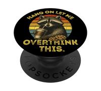 Divertente procione sarcastico Hang On Lasciami pensare troppo PopSockets PopGrip Adesivo