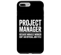 Divertente Project Manager dicendo umoristico miracolo lavoratore papà Custodia per iPhone 7 Plus/8 Plus