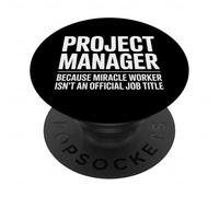 Divertente Project Manager dicendo umoristico miracolo lavoratore papà PopSockets PopGrip Adesivo