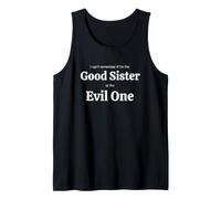 Divertente Proverbio Remember If The Good Sister The Evil One Canotta