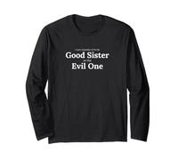 Divertente Proverbio Remember If The Good Sister The Evil One Maglia a Manica