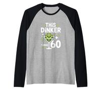 Divertente Questo Dinker Gira 60 Dicendo Pickleball Maglia con Maniche Raglan