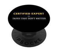 Divertente regalo certificato con citazione per compiti esperti che non contano PopSockets PopGrip Adesivo