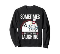 Divertente Regalo da Bowling Sometimes I Hear Ten Pin Ridere Felpa