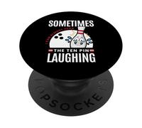 Divertente regalo da bowling Sometimes I Hear Ten Pin Ridere PopSockets PopGrip Adesivo